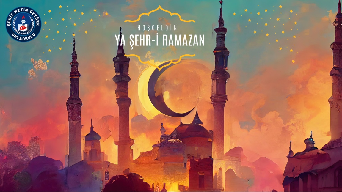 Hoş Geldin Şehr-i Ramazan